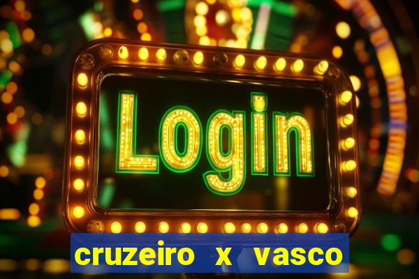 cruzeiro x vasco da gama multicanais